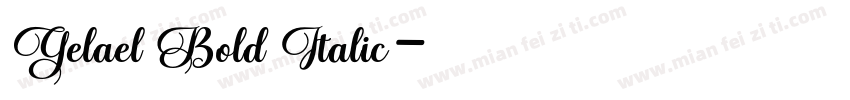 Gelael Bold Italic字体转换